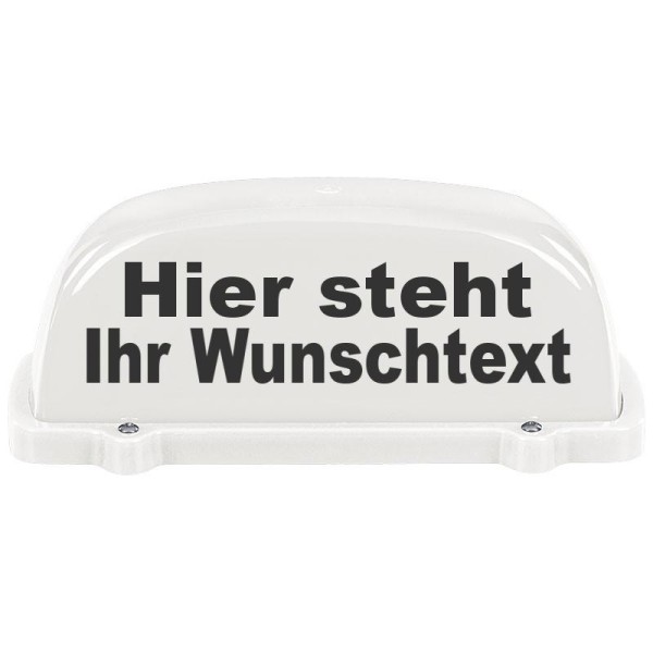 Dachaufsetzer Weiß | Wunschtext individuell | optional Symbol | LED Blinklicht und Dauerlicht